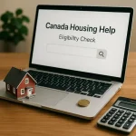 Canada Housing Help: How Thousands Are Checking Their Eligibility Online